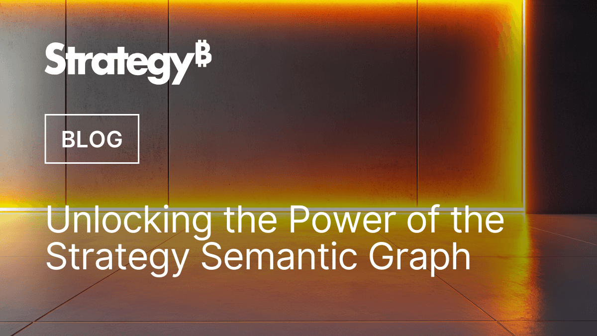 Video: Unlocking the Power of the MicroStrategy Semantic Graph