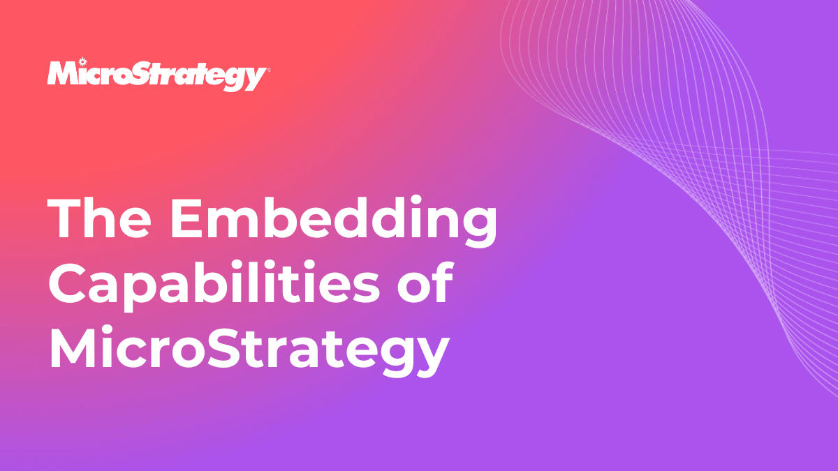 the-embedding-capabilities-of-microstrategy.png