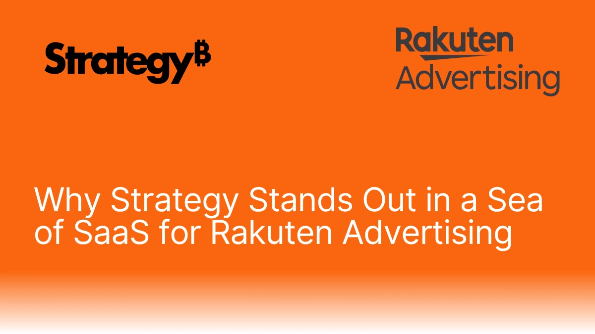 why-strategy-stands-out-in-a-sea-of-saas-for-rakuten-advertising.png