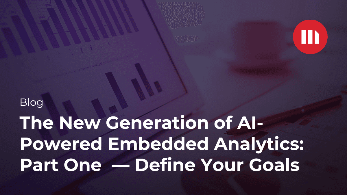 Video: AI-Driven Embedded Analytics: Setting Goals (Part One)
