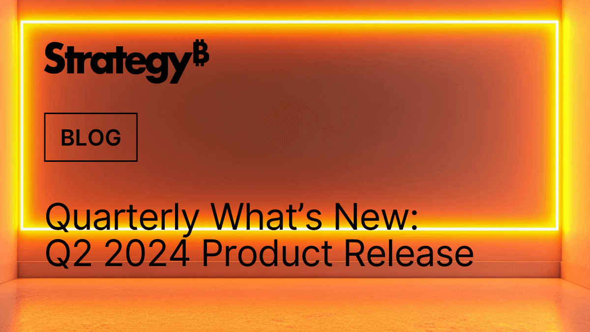Video: What’s New @ MicroStrategy in Q2 2024