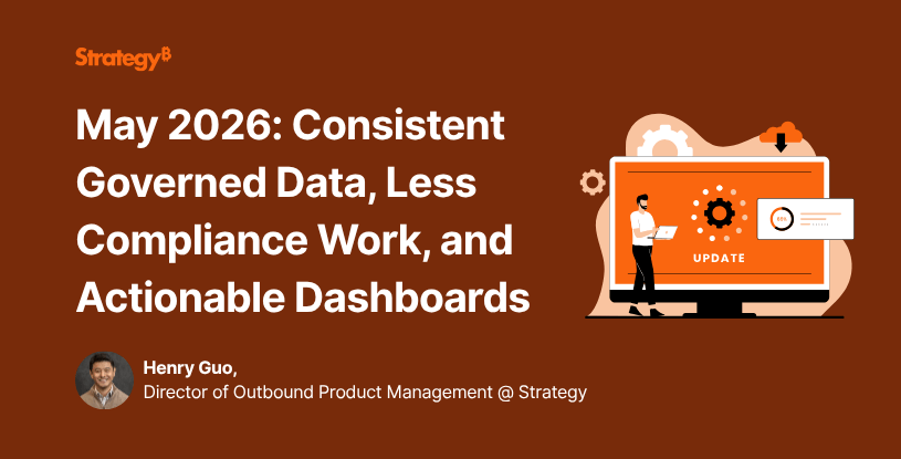 May 2026 Consistent Governed Data, Less Compliance Work, and Actionable Dashboards.png
