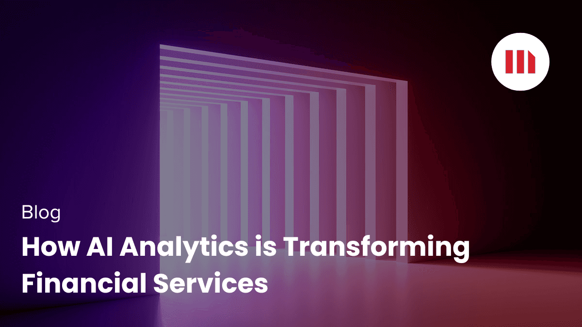 Video: How AI Analytics is Transforming Financial Services