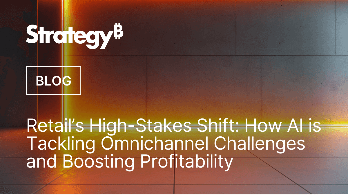 Video: Retail’s High-Stakes Shift: How AI is Tackling Omnichannel Challenges and Boosting Profitability