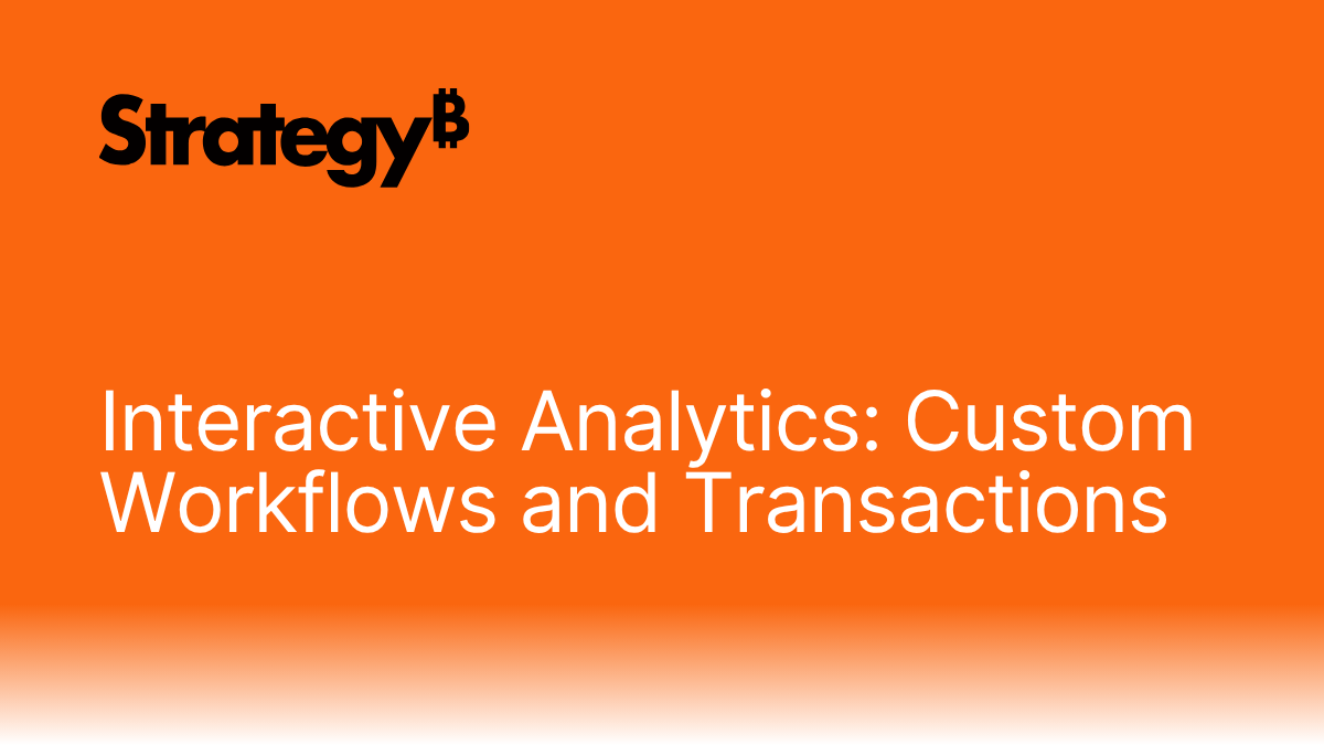 Interactive Analytics Custom Workflows and Transactions.png