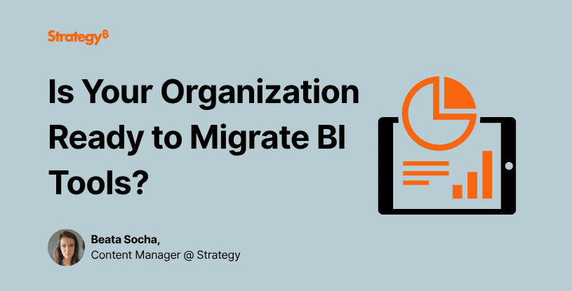 Video: Is Your Organization Ready to Migrate BI Tools?