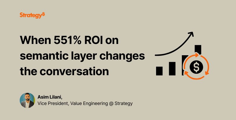 Video: When 551% ROI on semantic layer changes the conversation