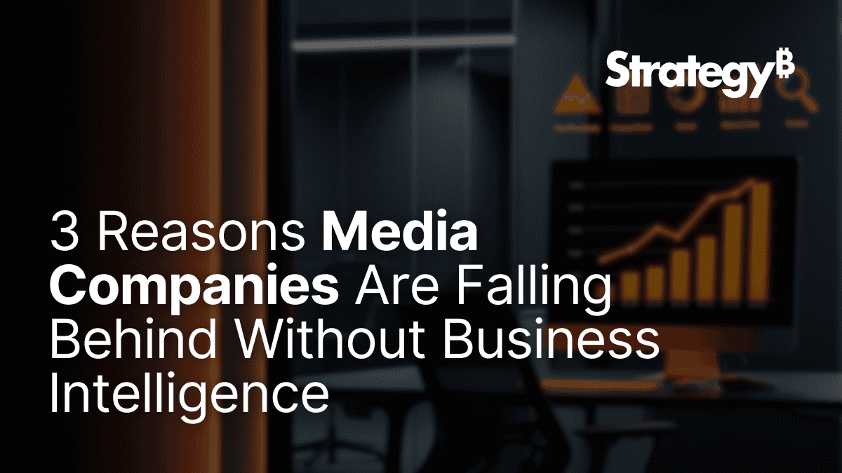 Video: 3 Reasons Media Companies Are Falling Behind Without Business Intelligence (And Why You Shouldn’t)