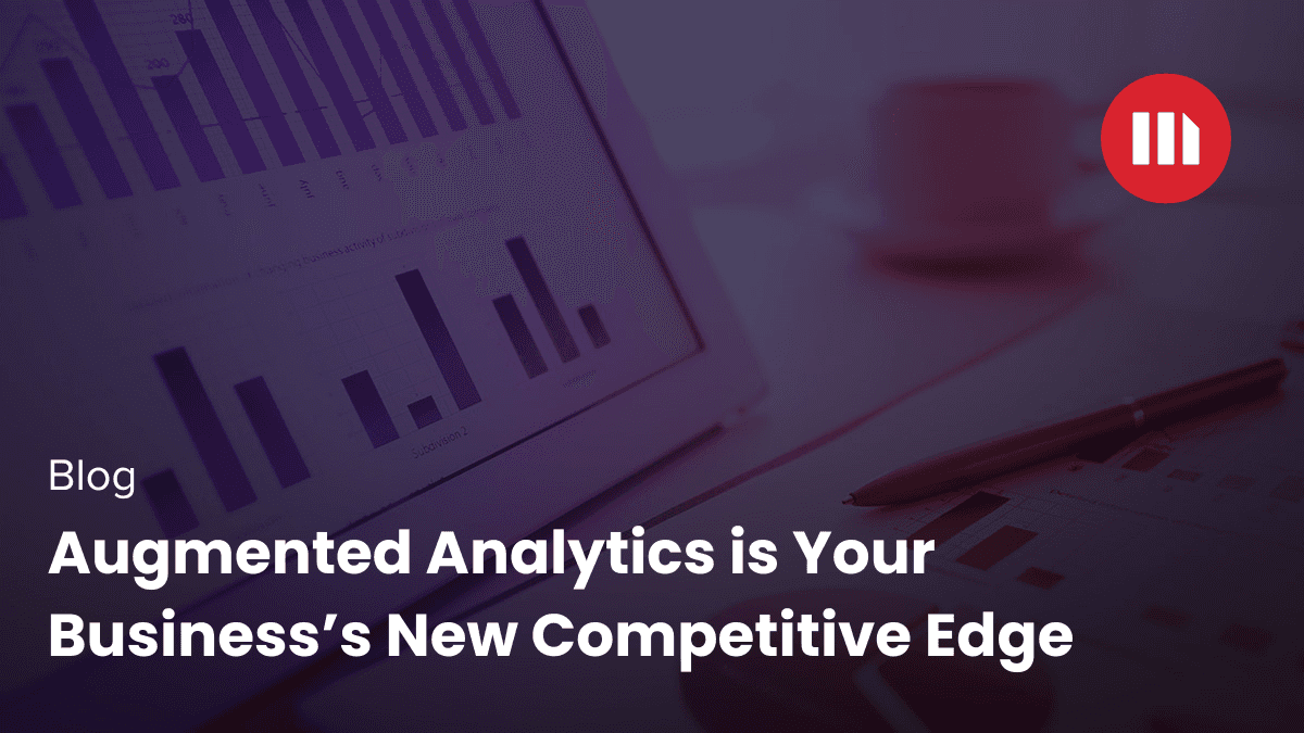 Video: Augmented Analytics is Your Business’s New Competitive Edge