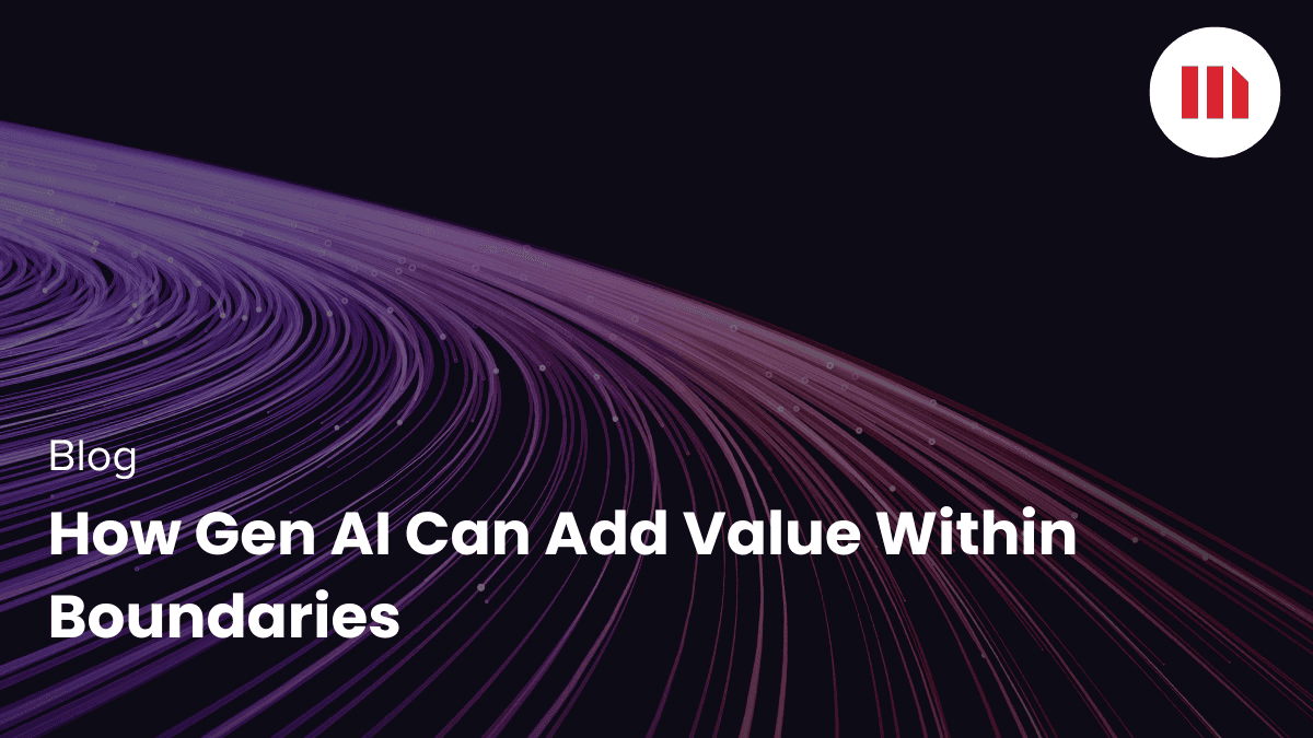 Video: How Gen AI Can Add Value Within Boundaries